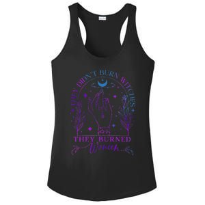 They DidnT Burn Witches They Burned Witchy Feminist Ladies PosiCharge Competitor Racerback Tank