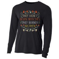 They Didnt Burn Witches They Burned Women Feminist Witch Cooling Performance Long Sleeve Crew