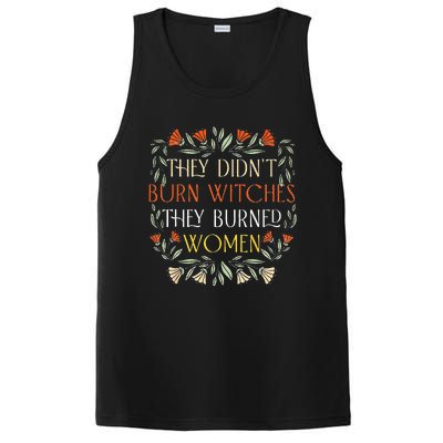 They Didnt Burn Witches They Burned Women Feminist Witch PosiCharge Competitor Tank