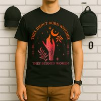 They Didn’T Burn Witches They Burned Women Vintage T-Shirt