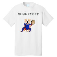 The Dog Catcher Tall T-Shirt