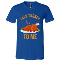 Turkey Day Cute Gift Talk Turkey To Me Thanksgiving Day Gift V-Neck T-Shirt