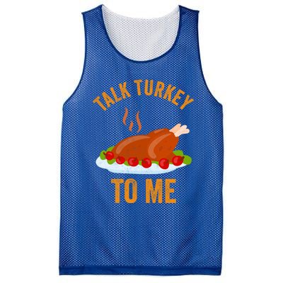 Turkey Day Cute Gift Talk Turkey To Me Thanksgiving Day Gift Mesh Reversible Basketball Jersey Tank