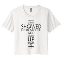 The Day Cancer Showed Up In My Life God Showed Up Bigger Crop Top