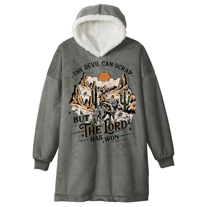 The Devil Can Scrap But The Lord Has Won Country Music Hooded Wearable Blanket
