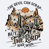 The Devil Can Scrap But The Lord Has Won Country Music Sueded Cloud Jersey T-Shirt