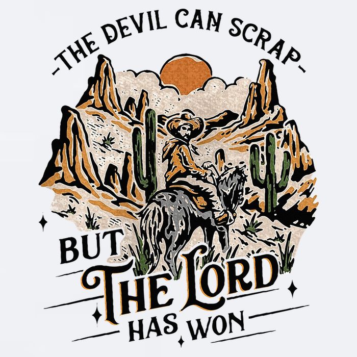 The Devil Can Scrap But The Lord Has Won Country Music Sueded Cloud Jersey T-Shirt