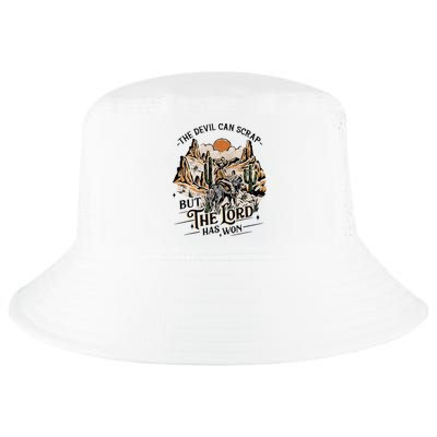 The Devil Can Scrap But The Lord Has Won Country Music Cool Comfort Performance Bucket Hat