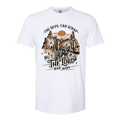 The Devil Can Scrap But The Lord Has Won Country Music Softstyle CVC T-Shirt