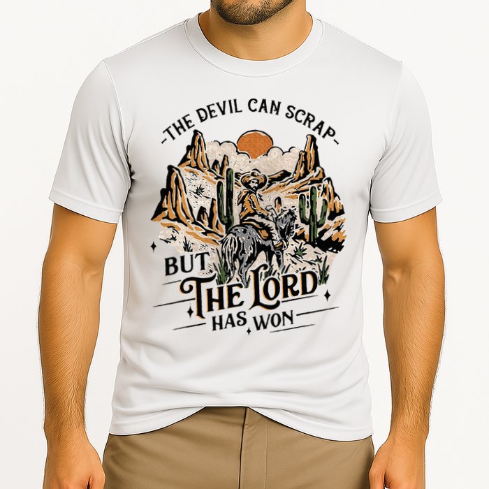 The Devil Can Scrap But The Lord Has Won Country Music Performance Shirt