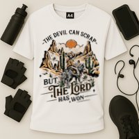 The Devil Can Scrap But The Lord Has Won Country Music Performance Shirt