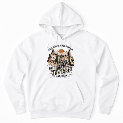 The Devil Can Scrap But The Lord Has Won Country Music Hoodie