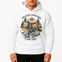 The Devil Can Scrap But The Lord Has Won Country Music Hoodie