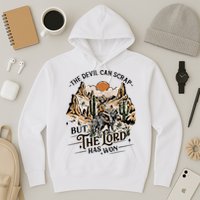 The Devil Can Scrap But The Lord Has Won Country Music Hoodie