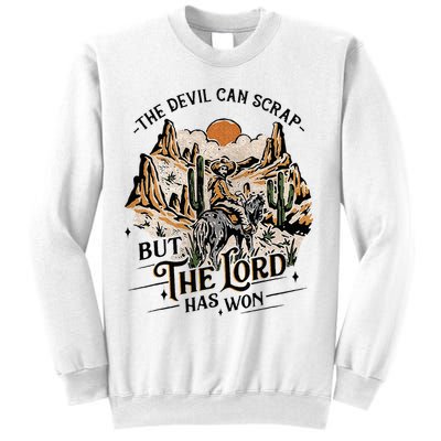 The Devil Can Scrap But The Lord Has Won Country Music Sweatshirt