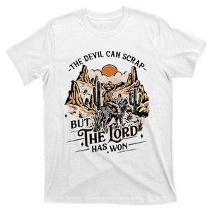 The Devil Can Scrap But The Lord Has Won Country Music T-Shirt