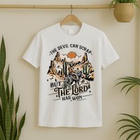 The Devil Can Scrap But The Lord Has Won Country Music T-Shirt