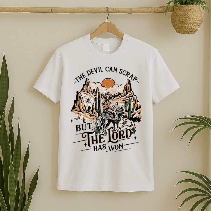 The Devil Can Scrap But The Lord Has Won Country Music T-Shirt