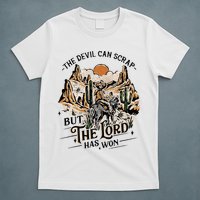 The Devil Can Scrap But The Lord Has Won Country Music T-Shirt