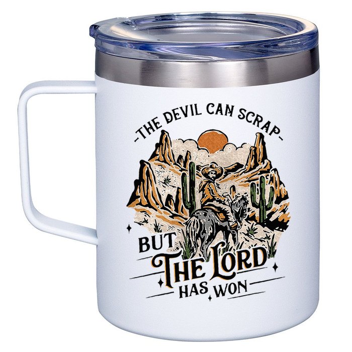 The Devil Can Scrap But The Lord Has Won Country Music 12oz Stainless Steel Coffee Mug