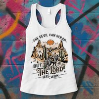 The Devil Can Scrap But The Lord Has Won Country Music Womens Tank Top