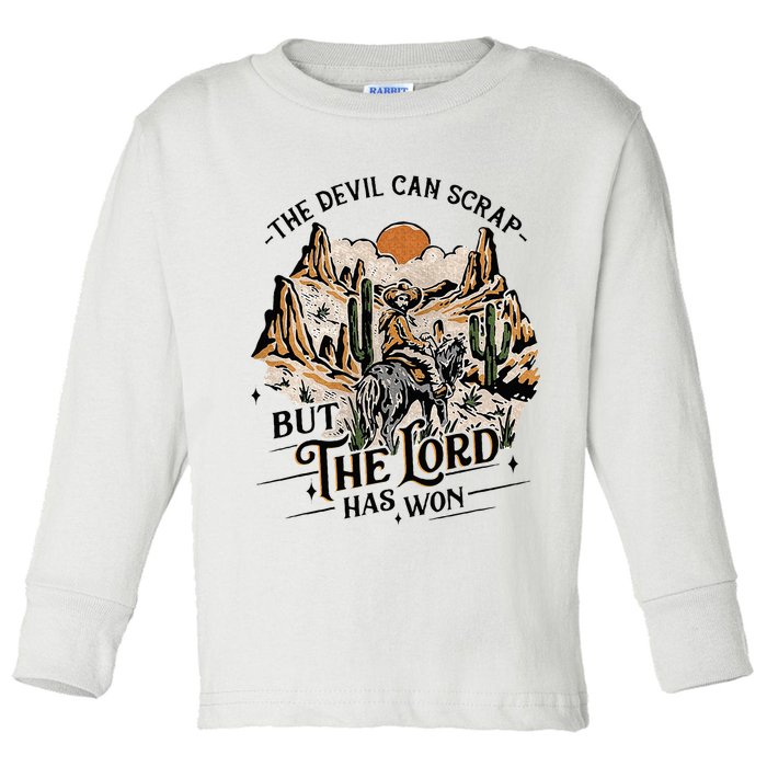 The Devil Can Scrap But The Lord Has Won Country Music Toddler Long Sleeve Shirt
