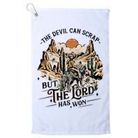The Devil Can Scrap But The Lord Has Won Country Music Golf Towel