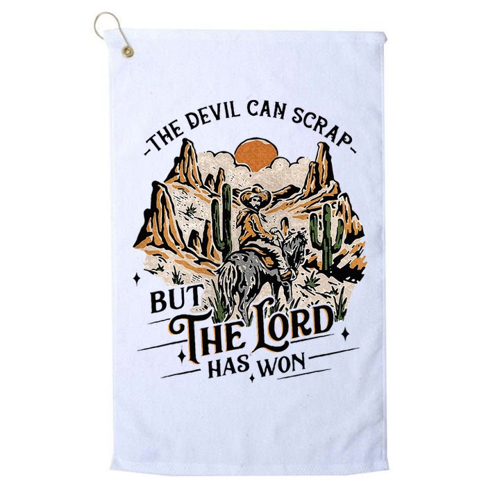 The Devil Can Scrap But The Lord Has Won Country Music Golf Towel