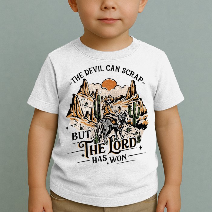 The Devil Can Scrap But The Lord Has Won Country Music Toddler T-Shirt