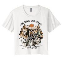 The Devil Can Scrap But The Lord Has Won Country Music Crop Top