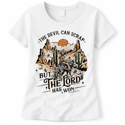 The Devil Can Scrap But The Lord Has Won Country Music Womens T-Shirt