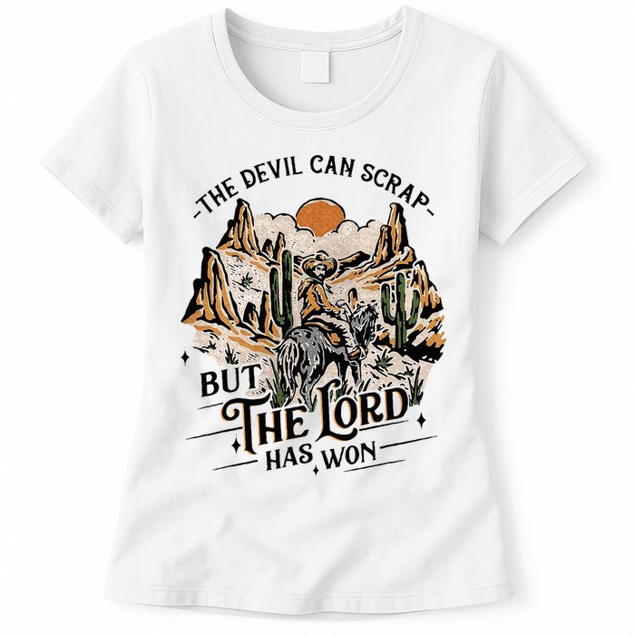 The Devil Can Scrap But The Lord Has Won Country Music Womens T-Shirt
