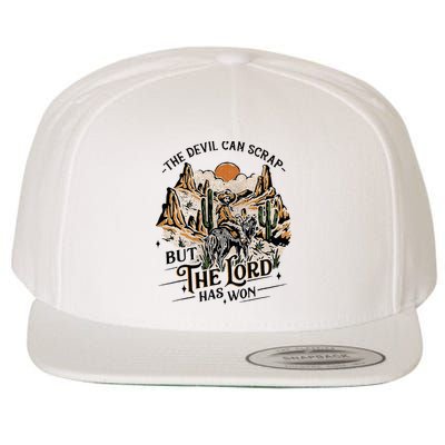 The Devil Can Scrap But The Lord Has Won Country Music Wool Snapback Cap