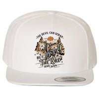 The Devil Can Scrap But The Lord Has Won Country Music Wool Snapback Cap