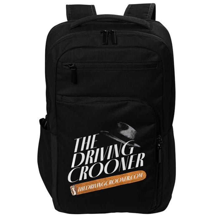 The Driving Crooner I Think You Should Leave  Impact Tech Backpack