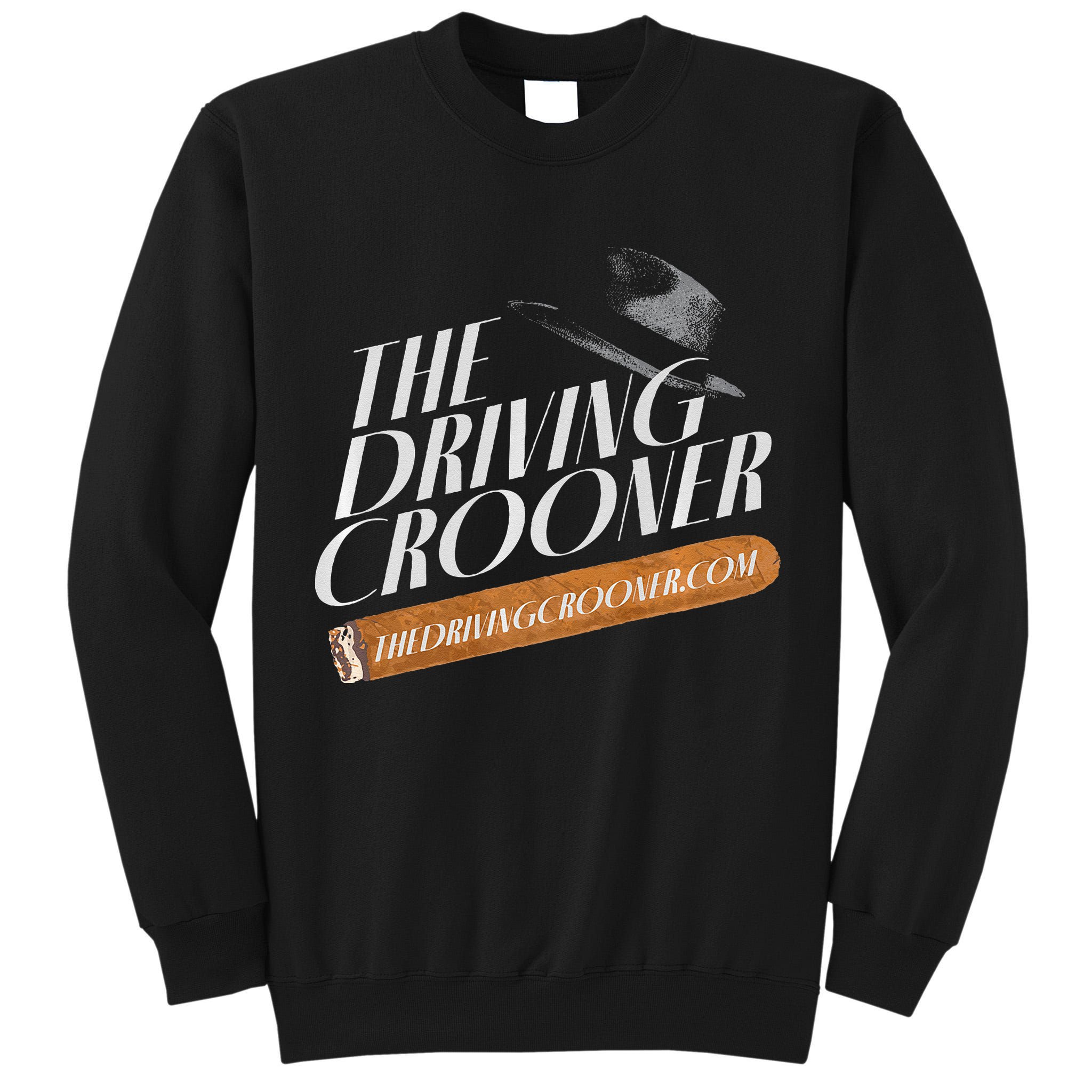 The Driving Crooner I Think You Should Leave  Tall Sweatshirt