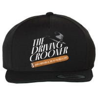 The Driving Crooner I Think You Should Leave  Wool Snapback Cap