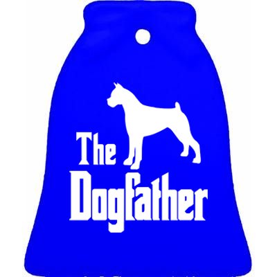 The Dogfather Cute Gift Funny Dog Gift Funny Boxer Dog Great Gift Ceramic Bell Ornament