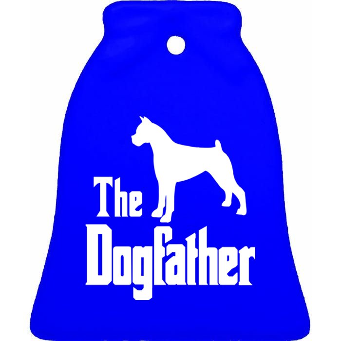 The Dogfather Cute Gift Funny Dog Gift Funny Boxer Dog Great Gift Ceramic Bell Ornament