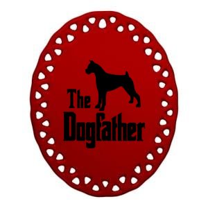 The Dogfather Cute Gift Funny Dog Gift Funny Boxer Dog Great Gift Ceramic Oval Ornament