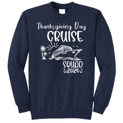 Thanksgiving Day Cruise Squad 2024 Holiday Cruise Family Matching Family Cruise Tall Sweatshirt