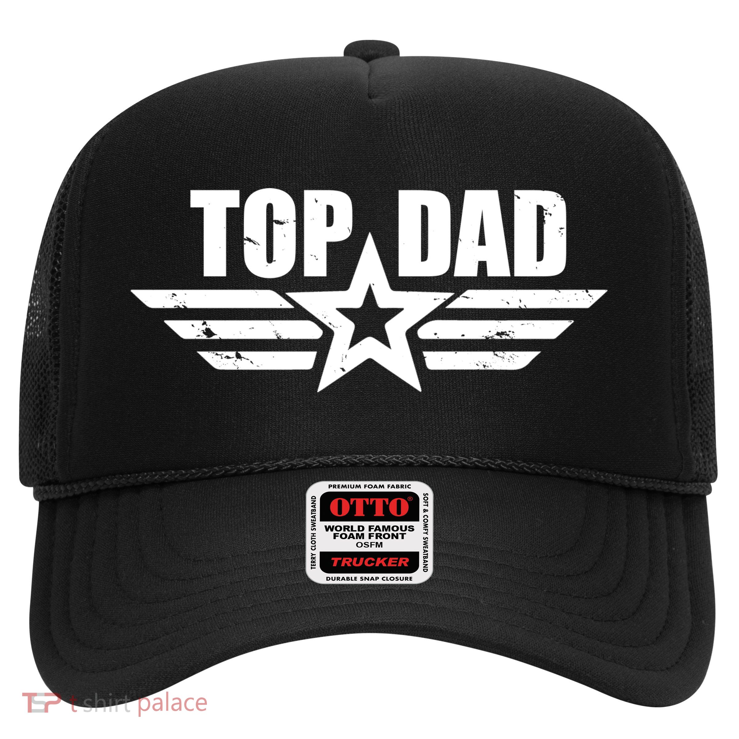 Top Dad Cool Fathers Day Gift Trucker Hat