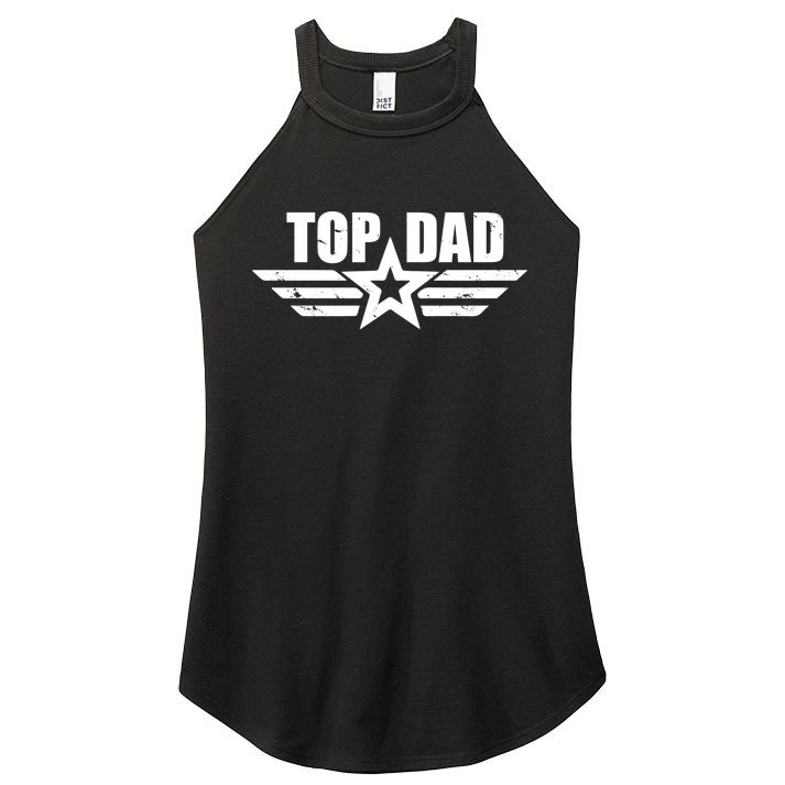 Top Dad Cool Fathers Day Gift Women's Perfect Tri Rocker Tank