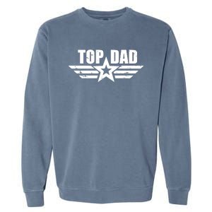 Top Dad Cool Fathers Day Gift Garment-Dyed Sweatshirt