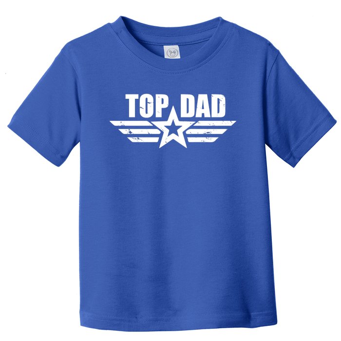 Top Dad Cool Fathers Day Gift Toddler T-Shirt