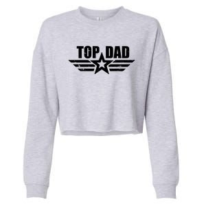 Top Dad Cool Fathers Day Gift Cropped Pullover Crew