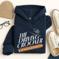 The Driving Crooner I Think You Should Leave Hoodie