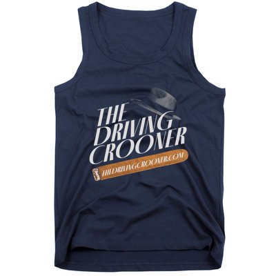 The Driving Crooner I Think You Should Leave Tank Top