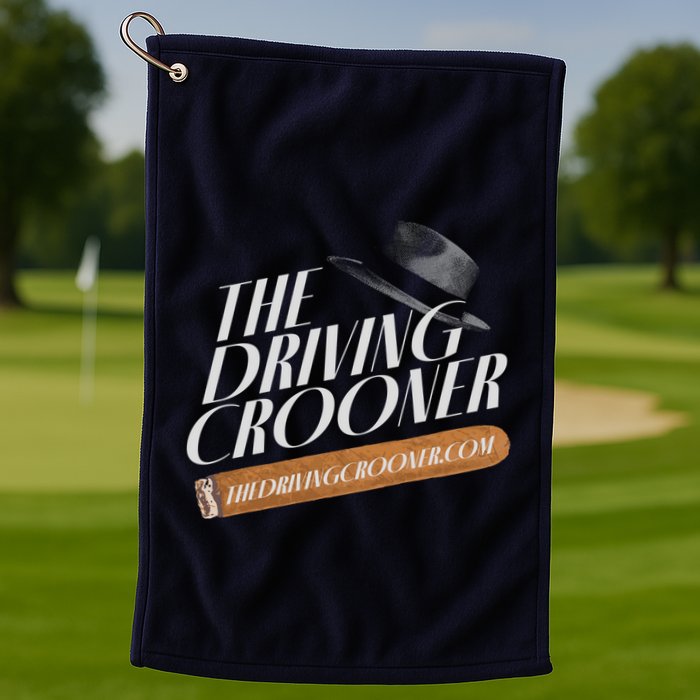 The Driving Crooner I Think You Should Leave Golf Towel