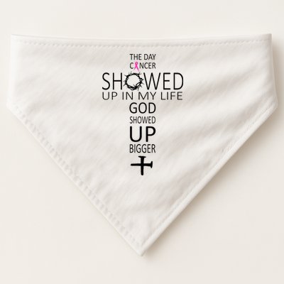 The Day Cancer Showed Up In My Life God Showed Up Bigger USA-Made Doggie Bandana